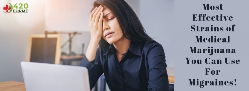 Medical Marijuana Starins For Migraines