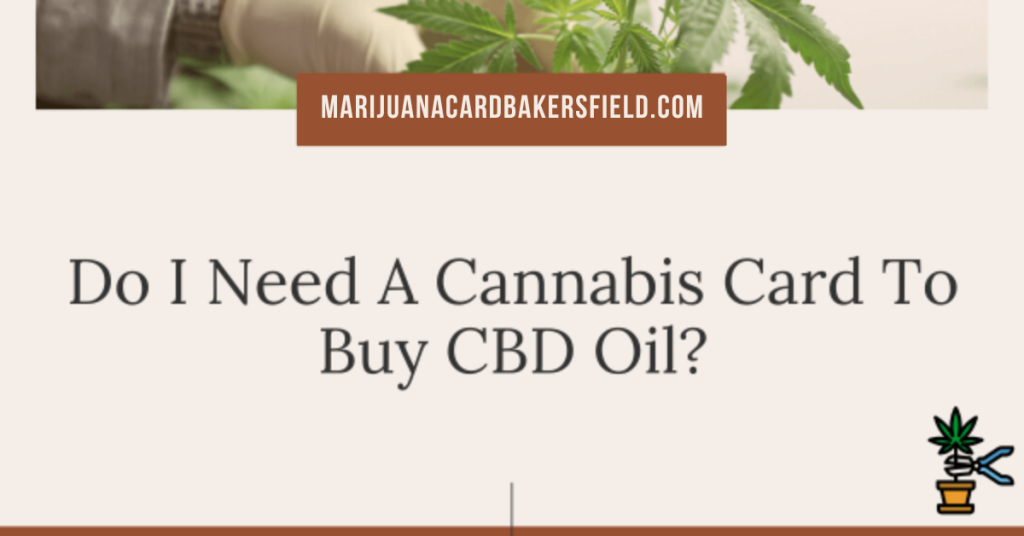 Do I Need A Medical Marijuana Recommendation To Buy CBD Oil?